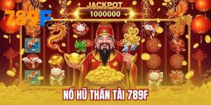 Nổ Hũ Thần Tài 789F - Quay Thưởng Rinh Giải Độc Đắc
